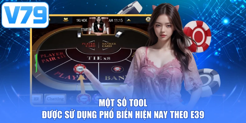 Một số tool được sử dụng phổ biến hiện nay theo V79