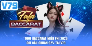 Tool Baccarat Miễn Phí 2026 - Soi Cầu Chuẩn 92% Tại V79